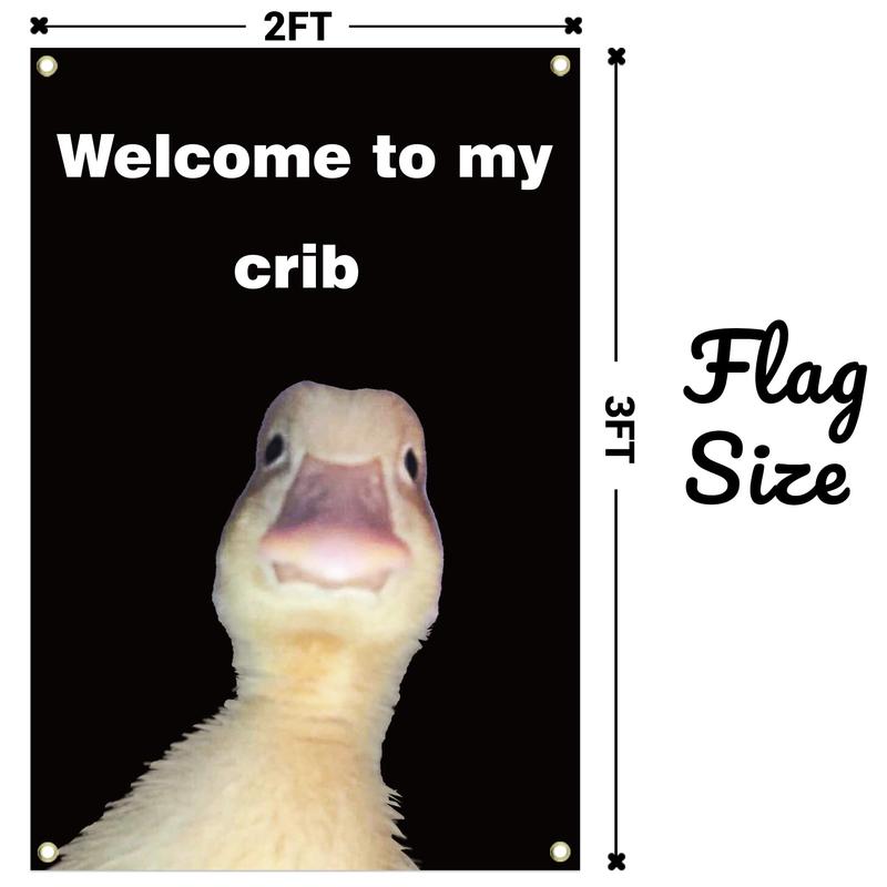 Welcome to My Crib Flag 2x3 Feet Funny Flag,Funny Duck Tapestry Man Cave Wall Flag with 4 Brass Grommets for College Dorm Room Decor,Outdoor,Parties,Gift, Black-B