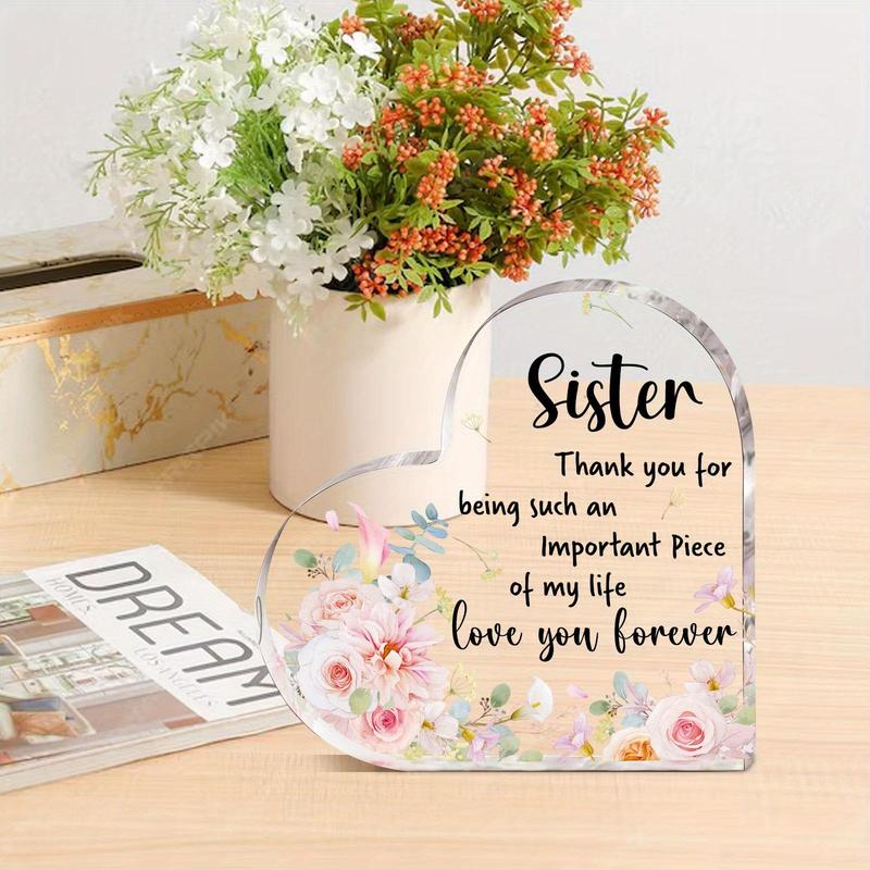 Heart Shaped Acrylic Sign, Sister's Gift, Inspirational Birthday Surprise from Loving Sister, Heartfelt Thank You Gift for Sisters, Desk Decor for Birthday