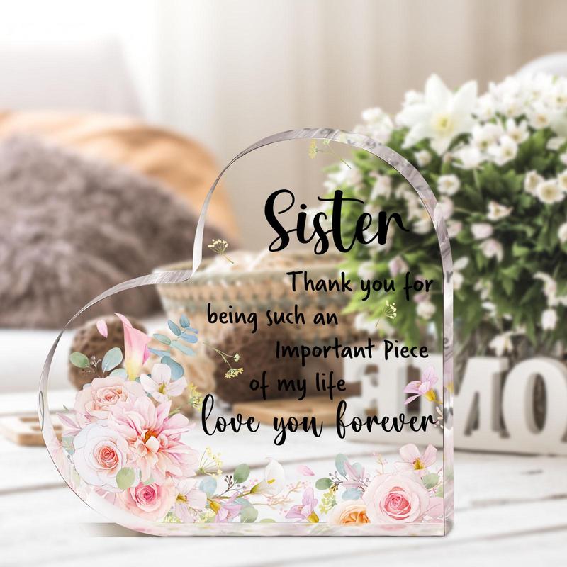 Heart Shaped Acrylic Sign, Sister's Gift, Inspirational Birthday Surprise from Loving Sister, Heartfelt Thank You Gift for Sisters, Desk Decor for Birthday