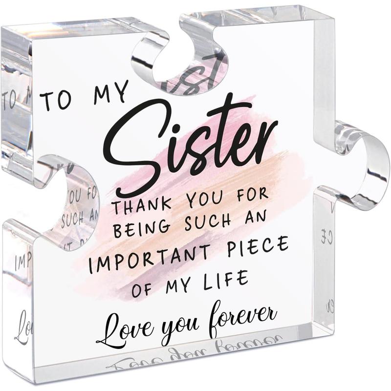 Sister Gifts from Sister - Unique Sister Birthday Acrylic Puzzle-Shaped Plaque Desk Decorations Present for Sister Thanksgiving Christmas Wedding from Sister Brother Ornaments