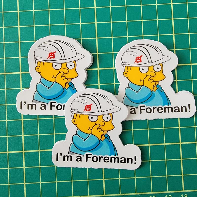 I'm a Foreman sticker, Toolbox Sticker, Mechanic sticker, Hard Hat Sticker, Construction Stickers, Pipeline Sticker, Special Crew Sticker, Funny Stickers, Meme sticker, Sticker For Laptop, Water Bottle, Hydroflask