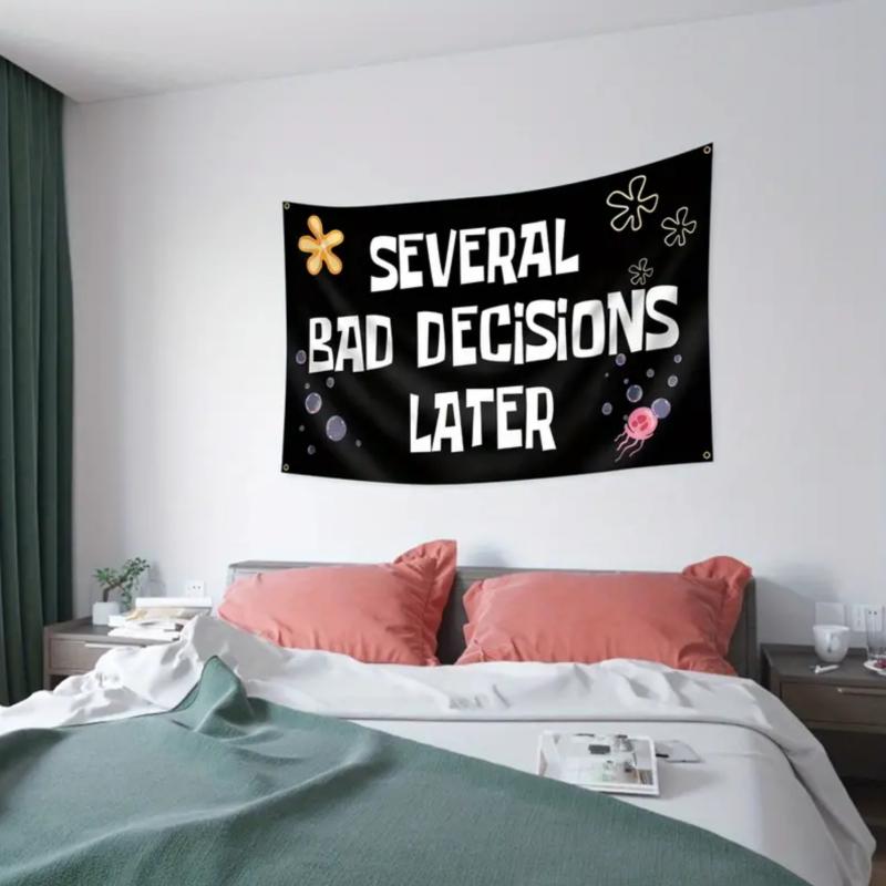 Several Bad Decisions Later 3x5Ft Funny Tapestry for Wall Hanging College Dorm Room Decorations Bedroom Living Room Banner with 4 Grommets Flag