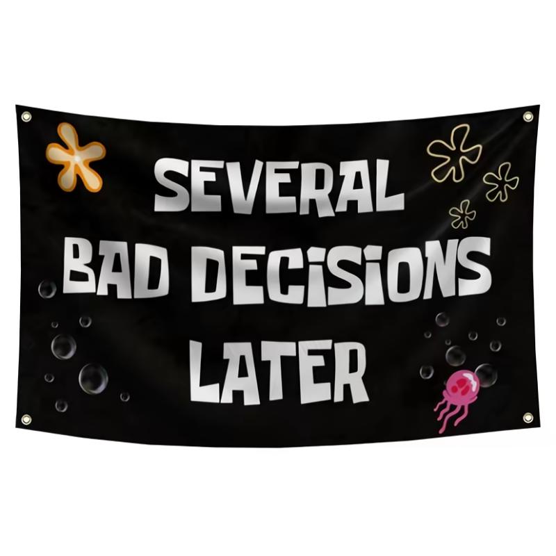 Several Bad Decisions Later 3x5Ft Funny Tapestry for Wall Hanging College Dorm Room Decorations Bedroom Living Room Banner with 4 Grommets Flag