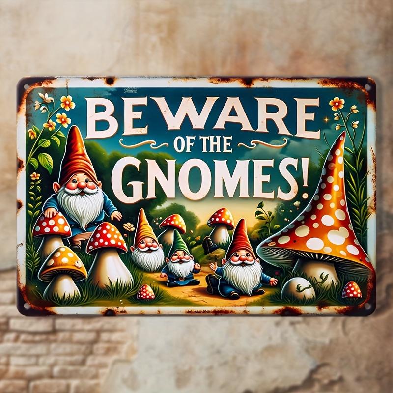 Beware Of Gnomes