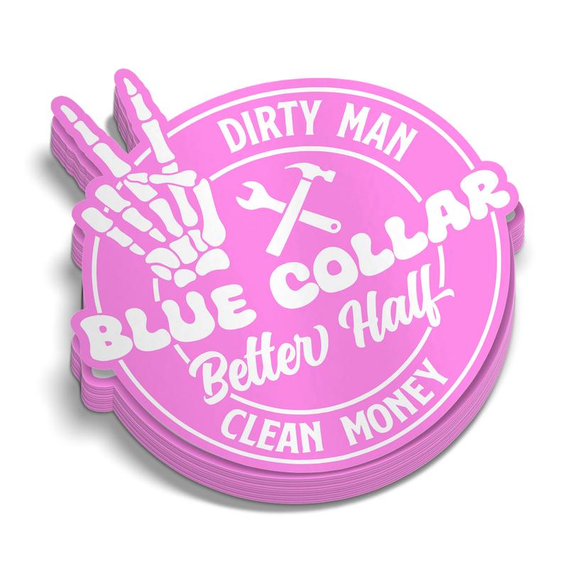 Spoiled By My Blue Collar Man Sticker Pack Decor Decorative Set Vinyl