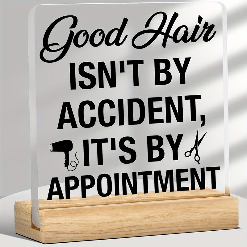 Acrylic Table Sign, Good Hair Is Not An Accident Letter Pattern Table Decoration, Decor for Salon Barber Shop