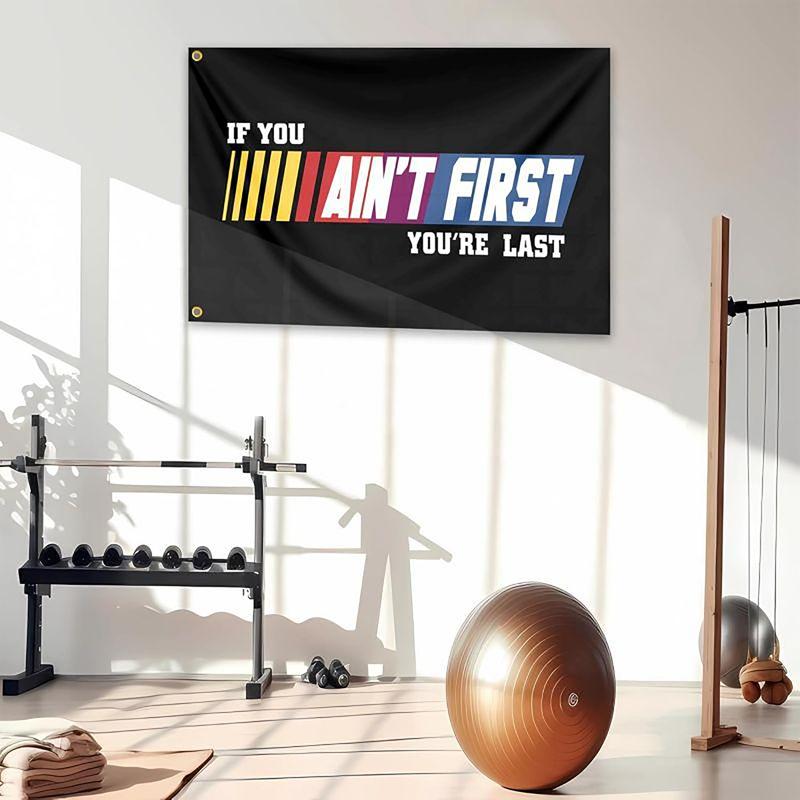 If You Ain't First You're Last Flag 3x5Ft Talladega Nights Motivational Tapestry for Man Cave Indoor Outdoor Room Decor Bedroom College Dorm Banner