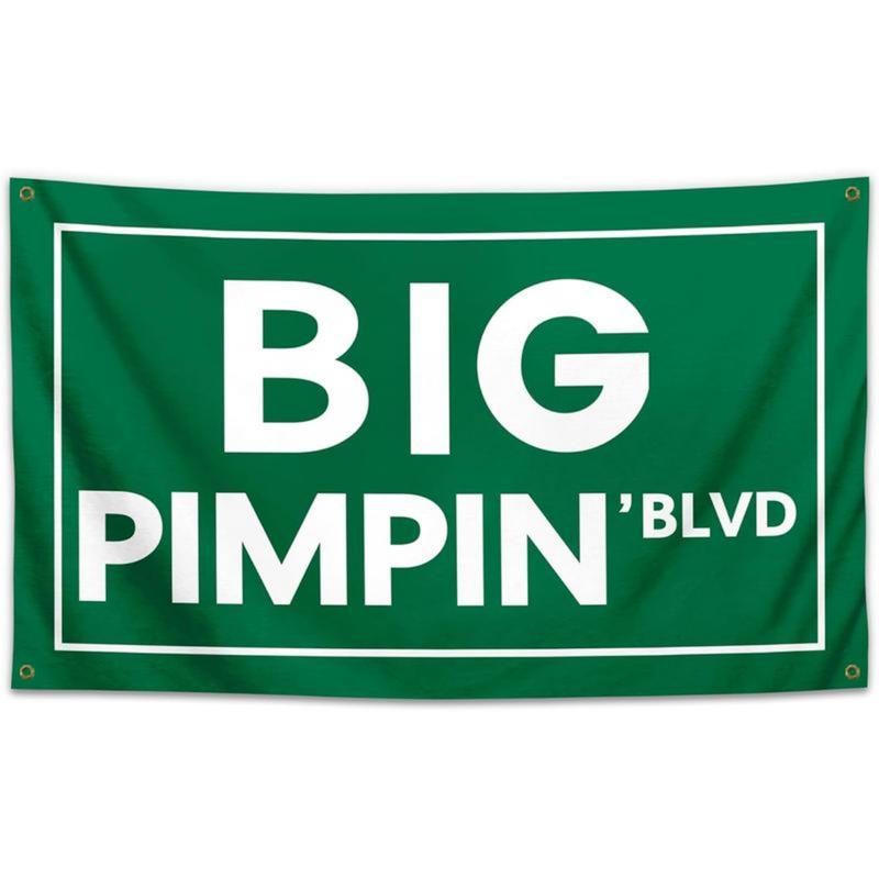 Big Pimpin' Blvd Funny Quote Flag Banner – 3x5 Ft UV Resistant Tapestry for Man Cave, College Dorm, and Outdoor Parties